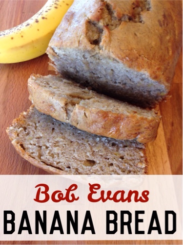 Bob Evans Banana Bread - Frugally Blonde