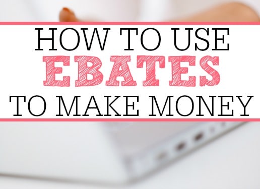 How To Use Ebates To Make Money - Frugally Blonde
