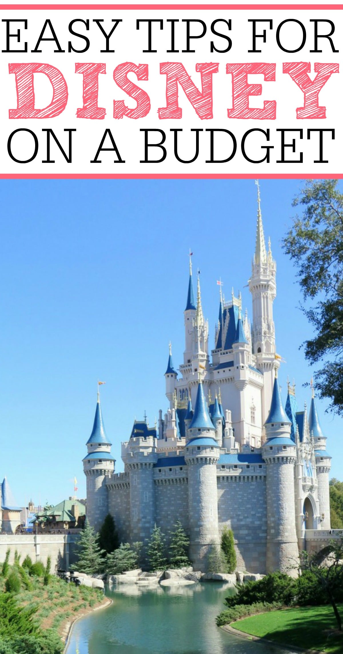 Easy Tips For Disney On A Budget  Frugally Blonde